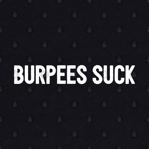 Burpees Suck by GrayDaiser